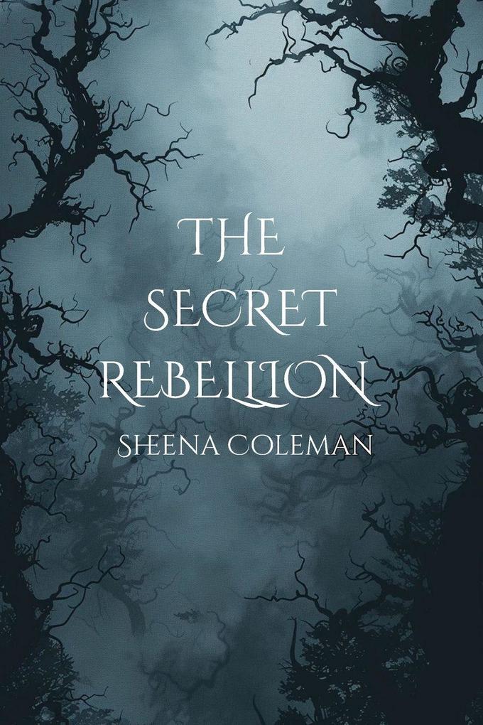 The Secret Rebellion