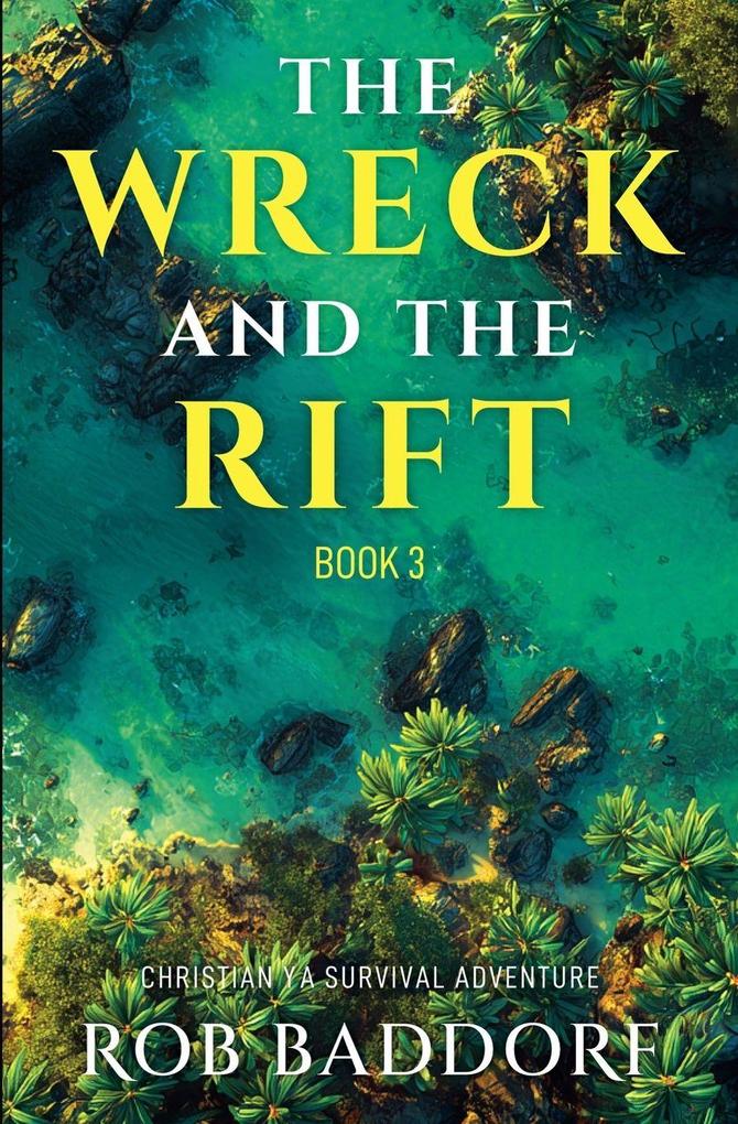 The Wreck & The Rift Book 3