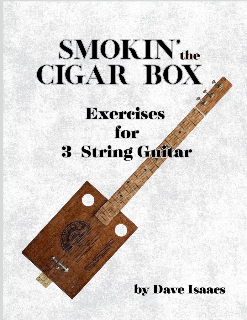 Smokin' The Cigar Box