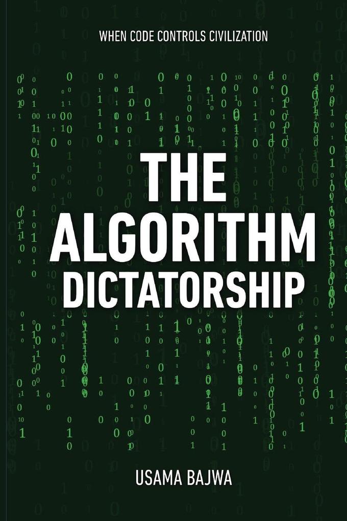The Algorithm Dictatorship