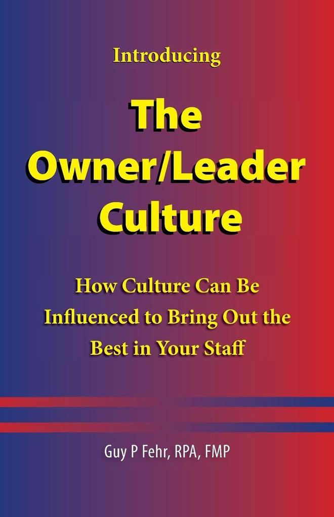 The Owner/Leader Culture