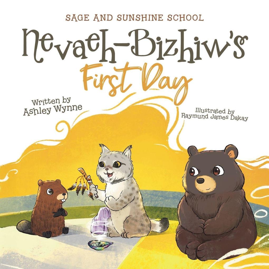 Nevaeh-Bizhiw's First Day