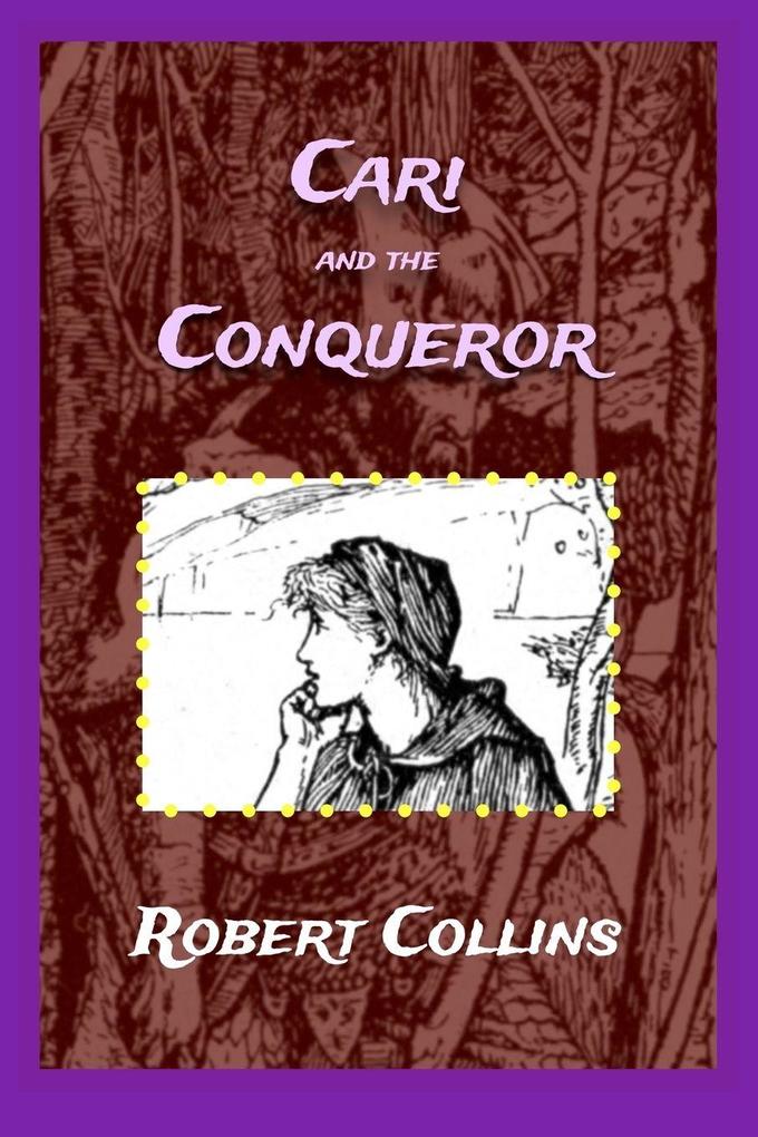 Cari and the Conqueror