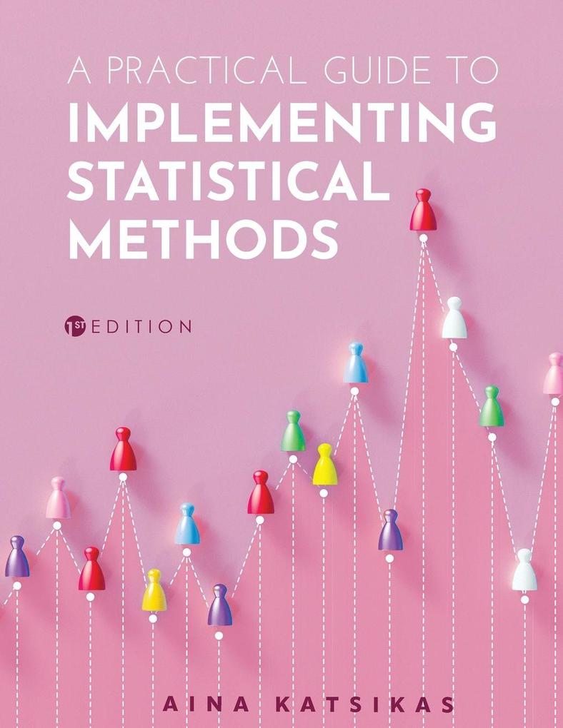 A Practical Guide to Implementing Statistical Methods