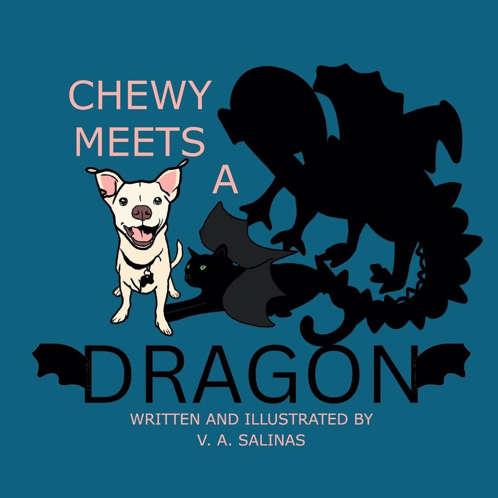 Chewy Meets a Dragon