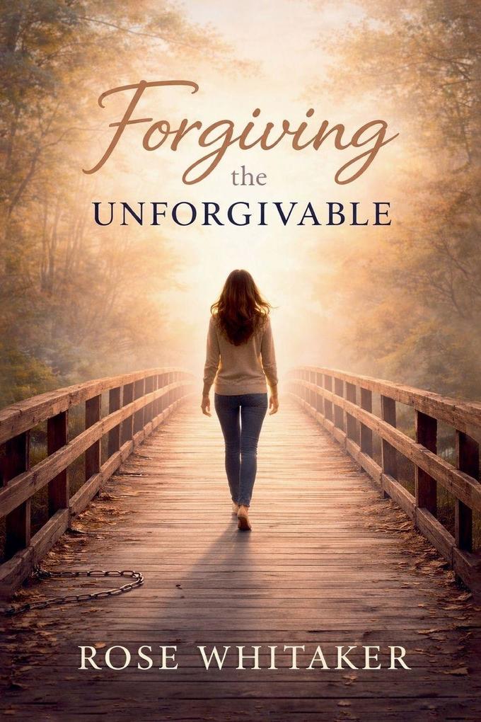 Forgiving the Unforgivable