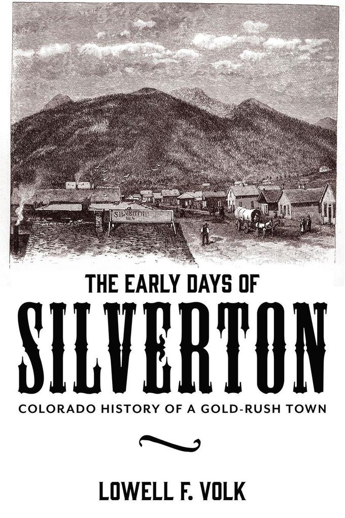 The Early Days of Silverton