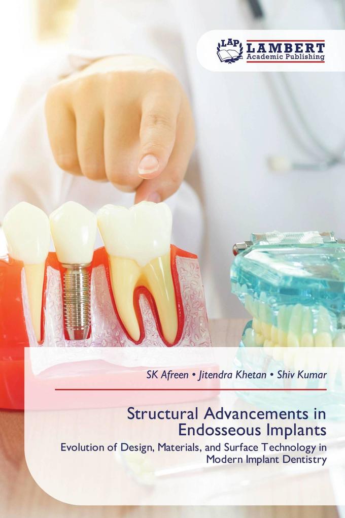 Structural Advancements in Endosseous Implants