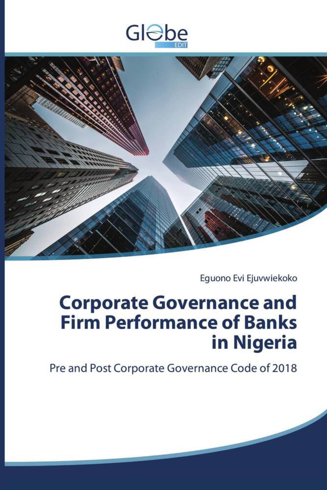 Corporate Governance and Firm Performance of Banks in Nigeria