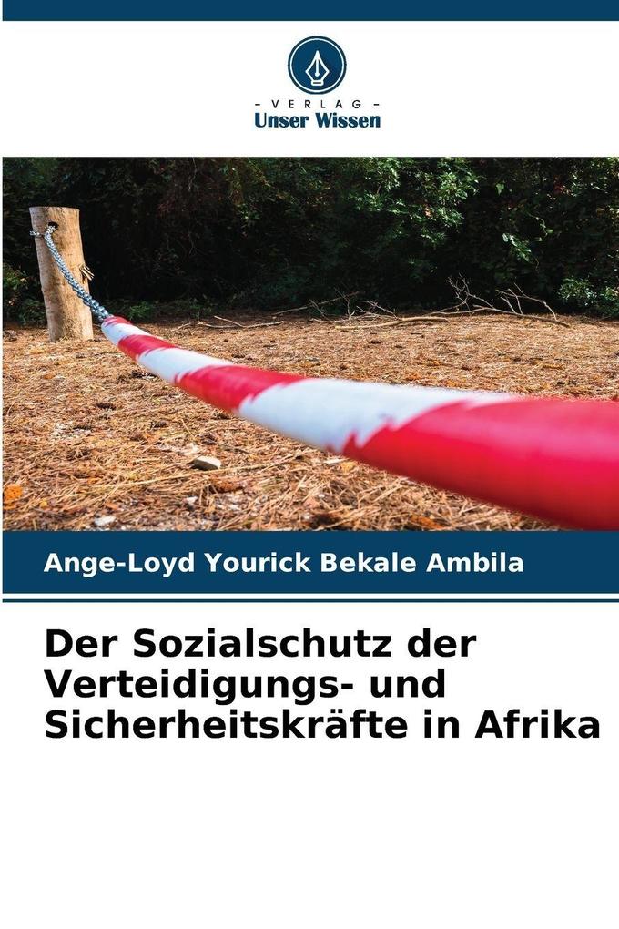Der Sozialschutz der Verteidigungs- und Sicherheitskräfte in Afrika
