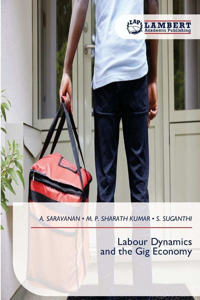 Labour Dynamics and the Gig Economy