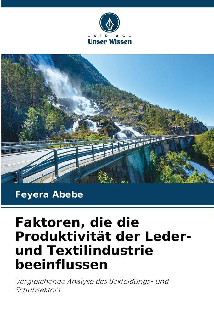 Faktoren die die Produktivität der Leder- und Textilindustrie beeinflussen