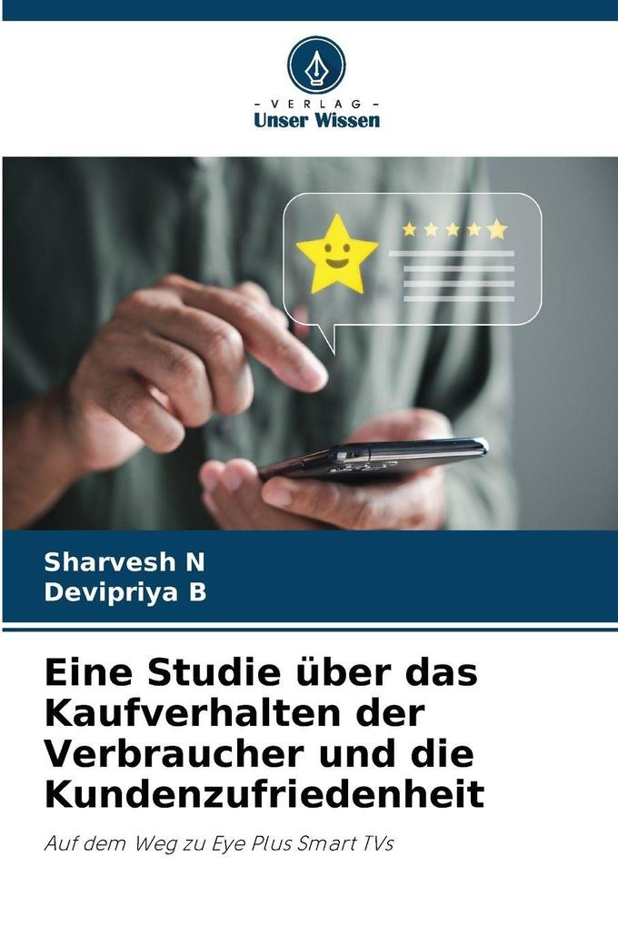 Eine Studie über das Kaufverhalten der Verbraucher und die Kundenzufriedenheit