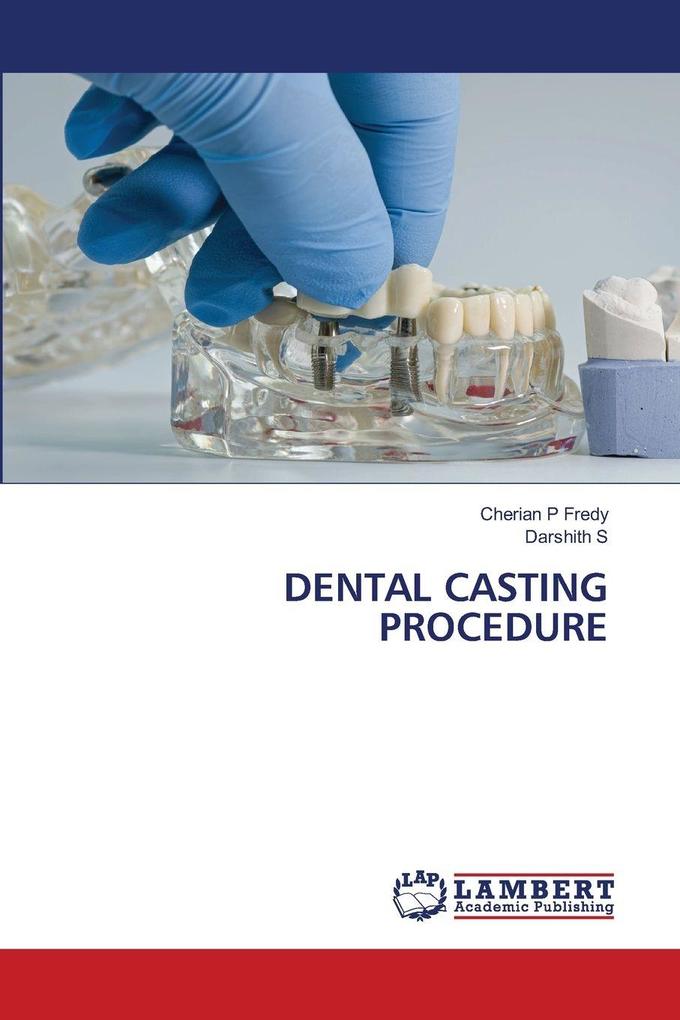 DENTAL CASTING PROCEDURE