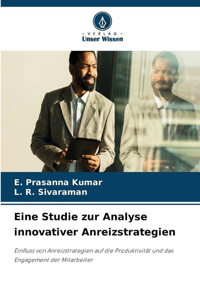 Eine Studie zur Analyse innovativer Anreizstrategien