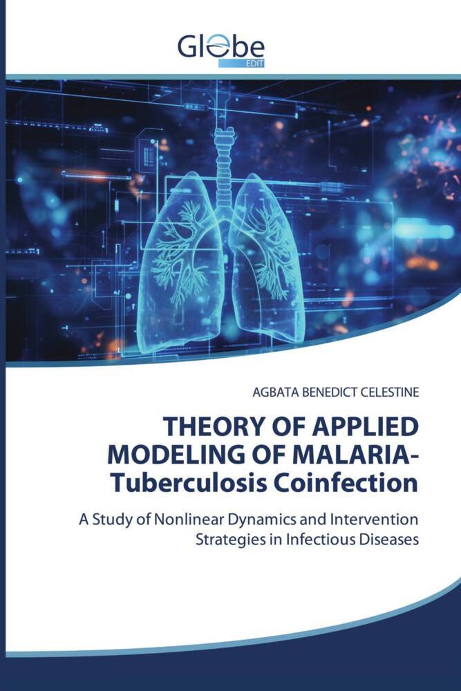 THEORY OF APPLIED MODELING OF MALARIA-Tuberculosis Coinfection