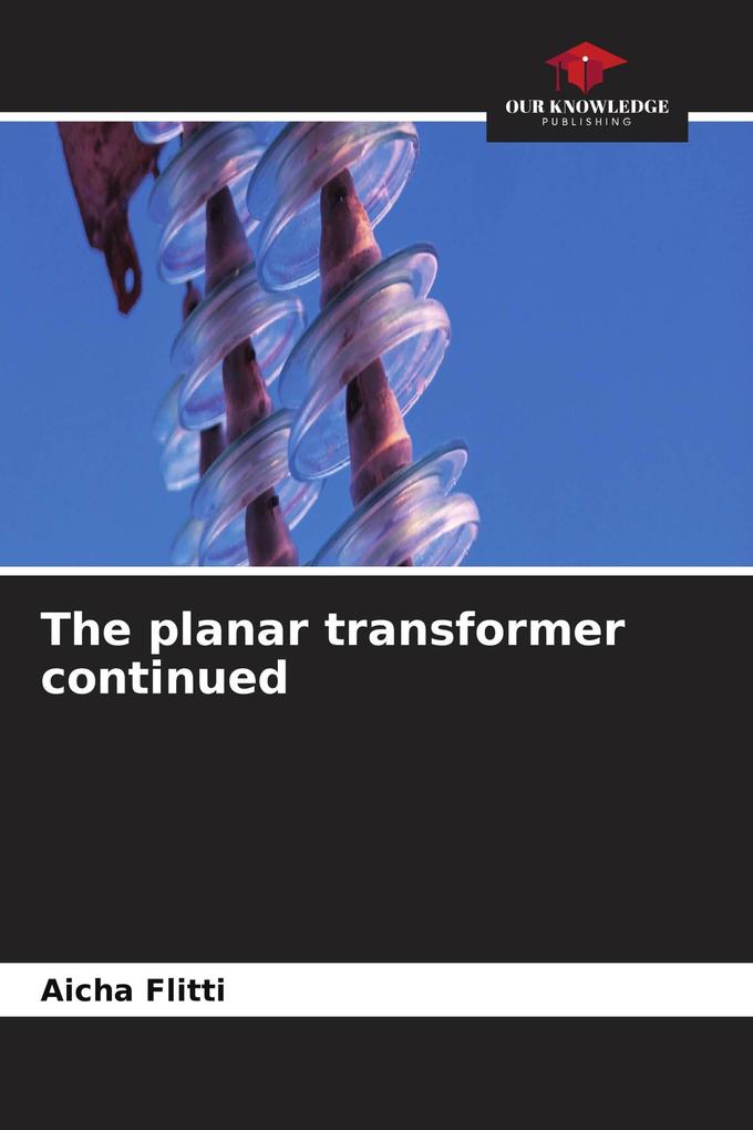 The planar transformer continued