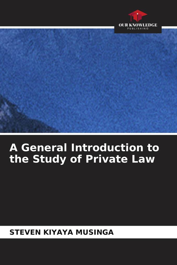 A General Introduction to the Study of Private Law