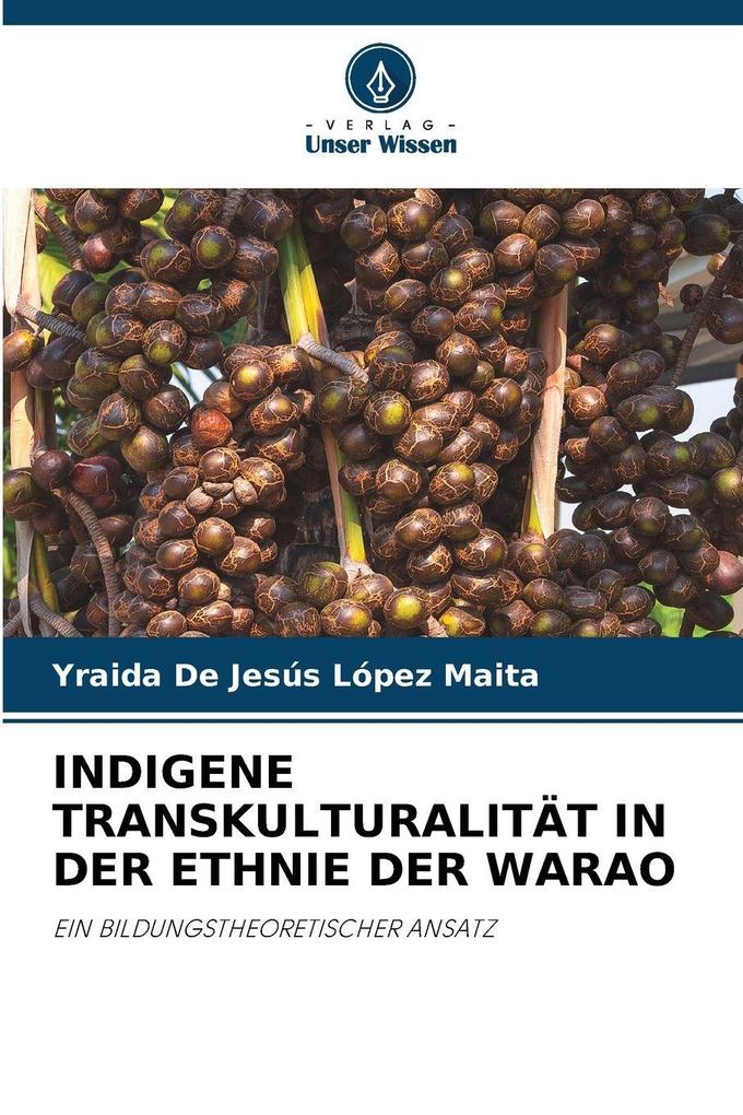 INDIGENE TRANSKULTURALITÄT IN DER ETHNIE DER WARAO
