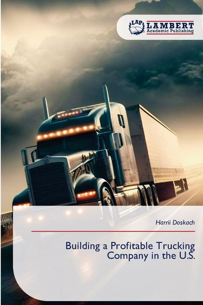 Building a Profitable Trucking Company in the U.S.