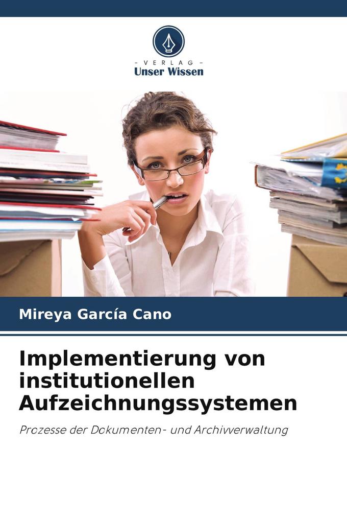 Implementierung von institutionellen Aufzeichnungssystemen