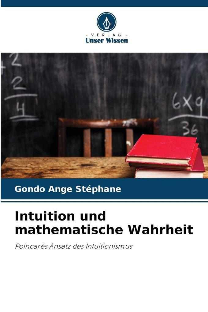 Intuition und mathematische Wahrheit