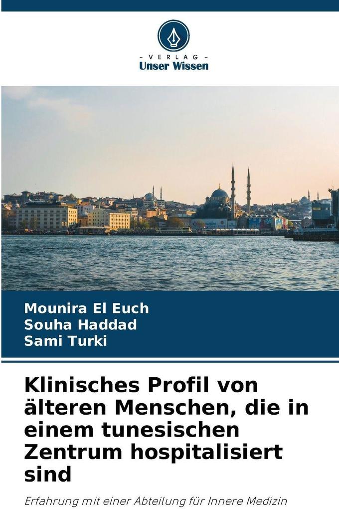 Klinisches Profil von älteren Menschen die in einem tunesischen Zentrum hospitalisiert sind