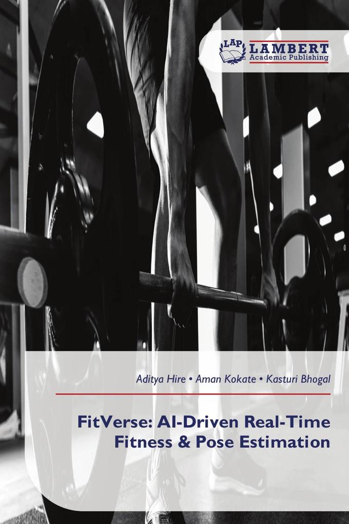 FitVerse: AI-Driven Real-Time Fitness & Pose Estimation