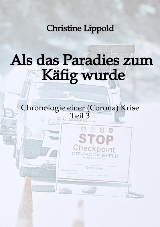 Als das Paradies zum Käfig wurde