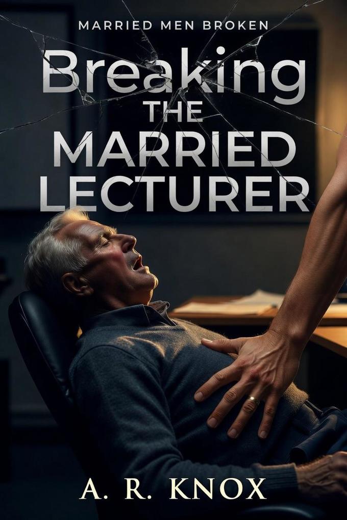 Breaking the Married Lecturer