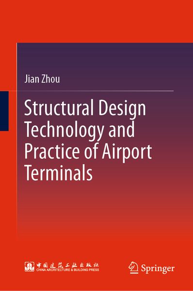 Structural Design Technology and Practice of Airport Terminals