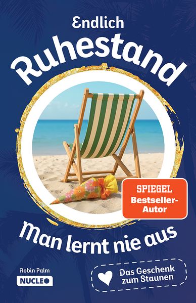 Endlich Ruhestand - Man lernt nie aus