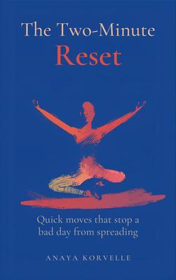 The Two-Minute Reset