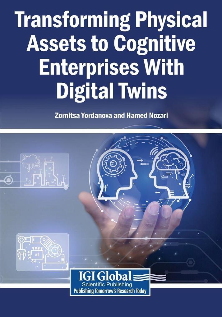 Transforming Physical Assets to Cognitive Enterprises With Digital Twins
