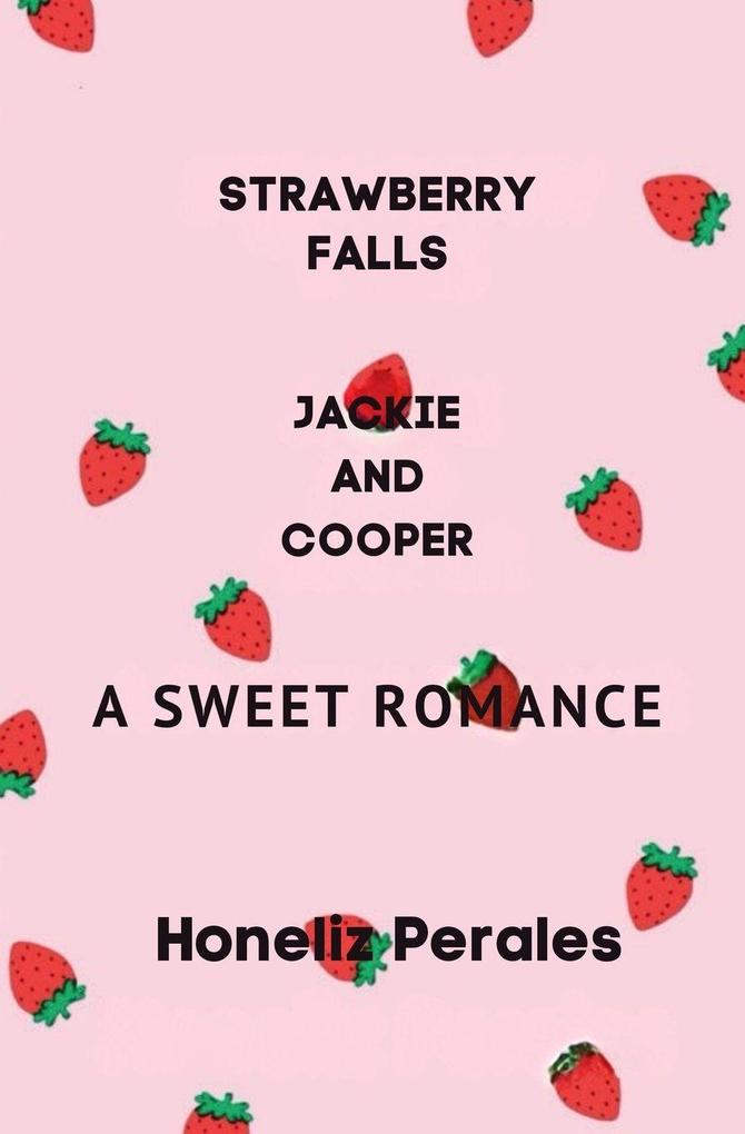 Strawberry Falls Jackie and Cooper