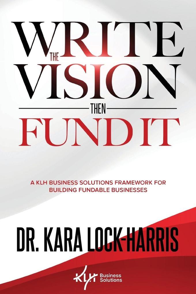 Write the Vision Then Fund It