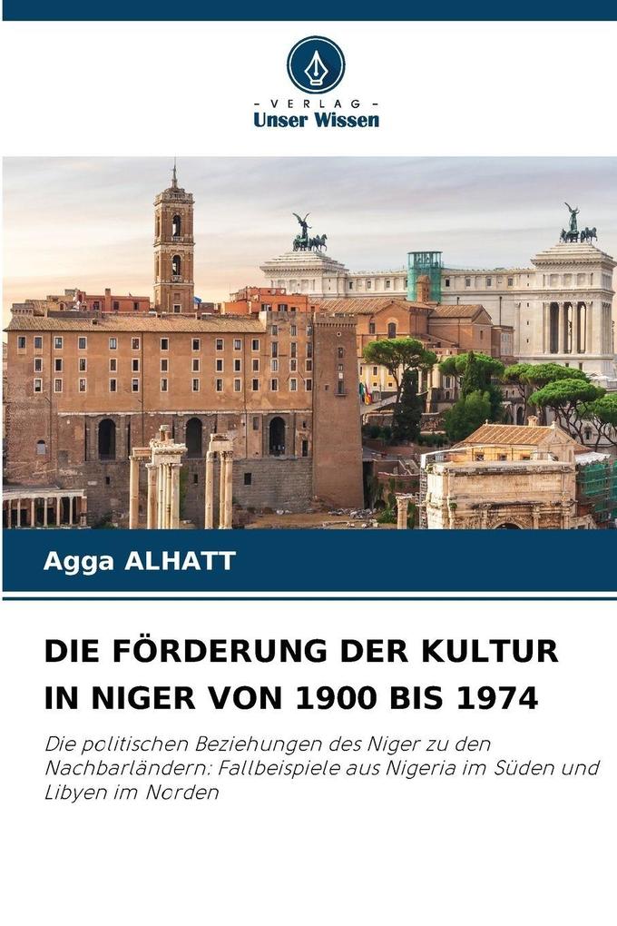 DIE FÖRDERUNG DER KULTUR IN NIGER VON 1900 BIS 1974