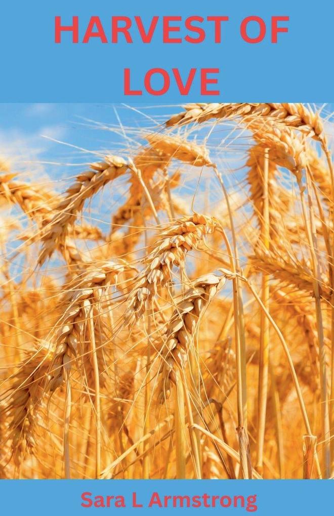 Harvest of Love