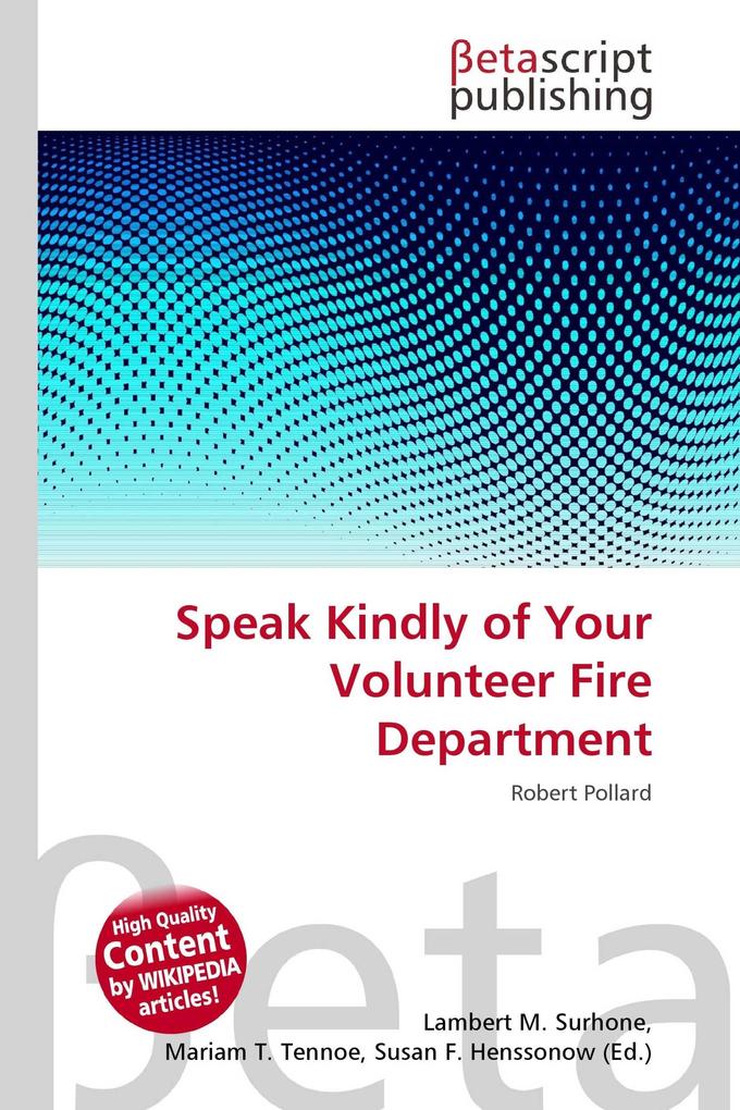 Speak Kindly of Your Volunteer Fire Department