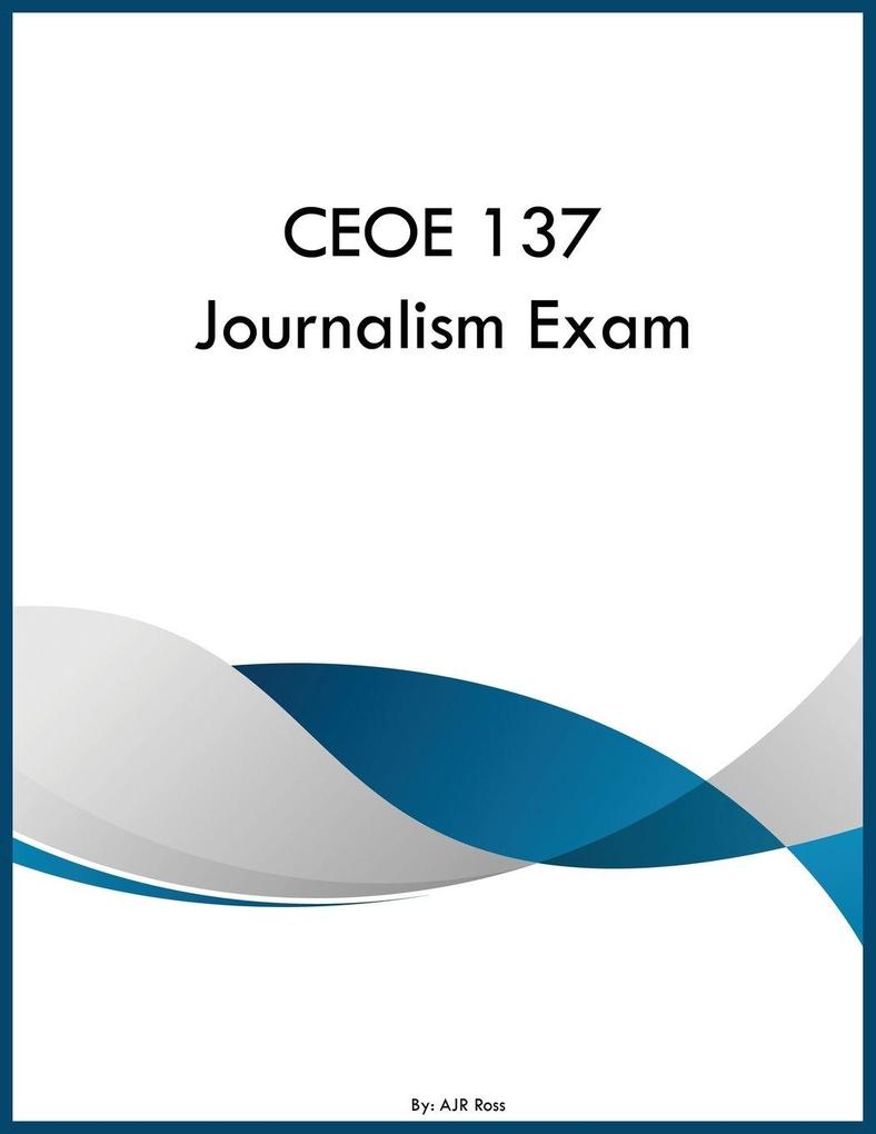 CEOE 137 Journalism Exam