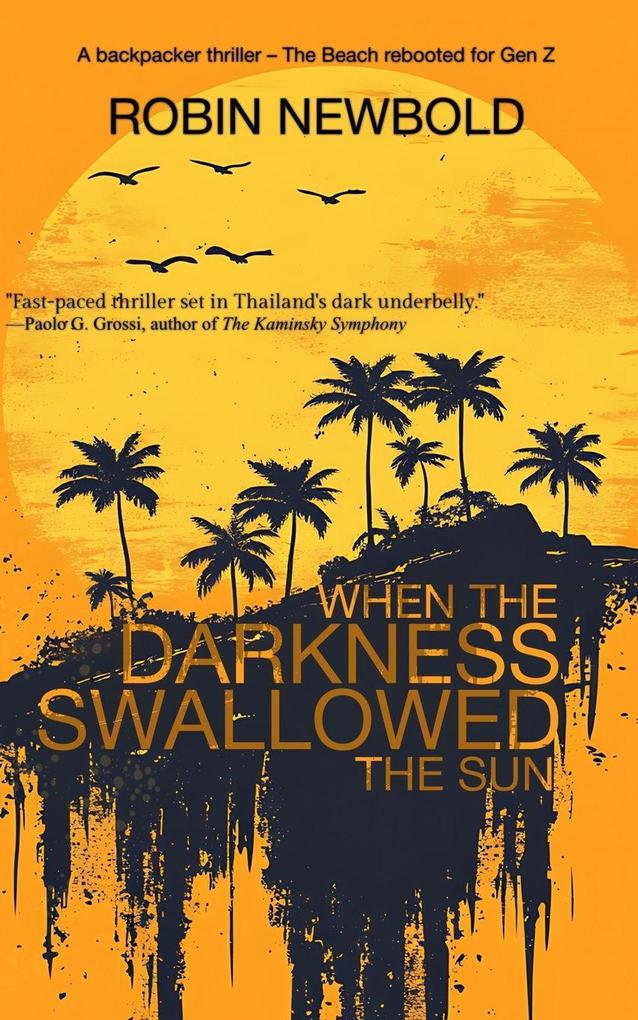 When The Darkness Swallowed The Sun