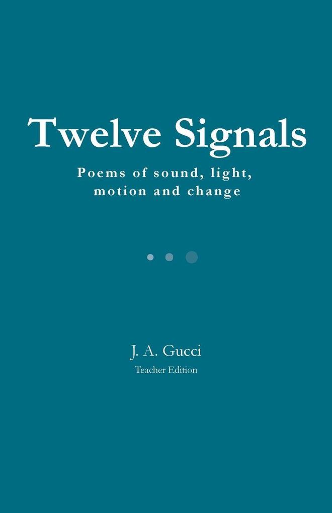 Twelve Signals (Teacher Edition)