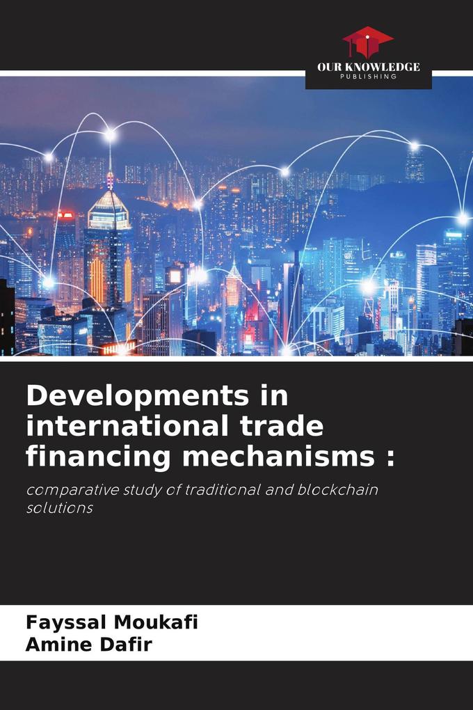 Developments in international trade financing mechanisms :