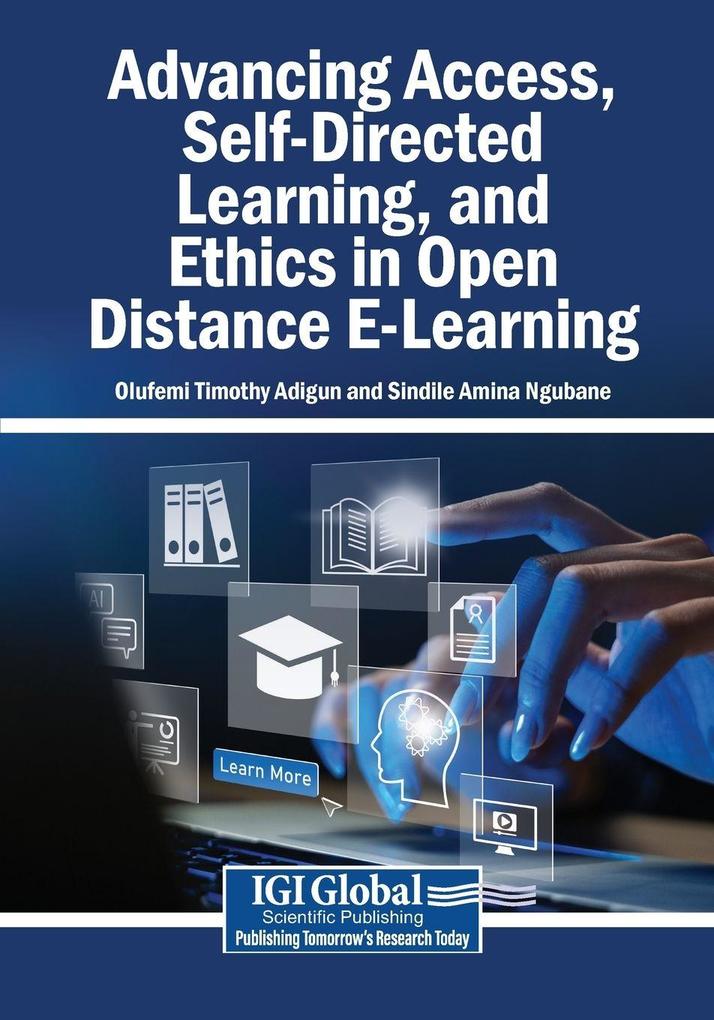 Advancing Access Self-Directed Learning and Ethics in Open Distance E-Learning