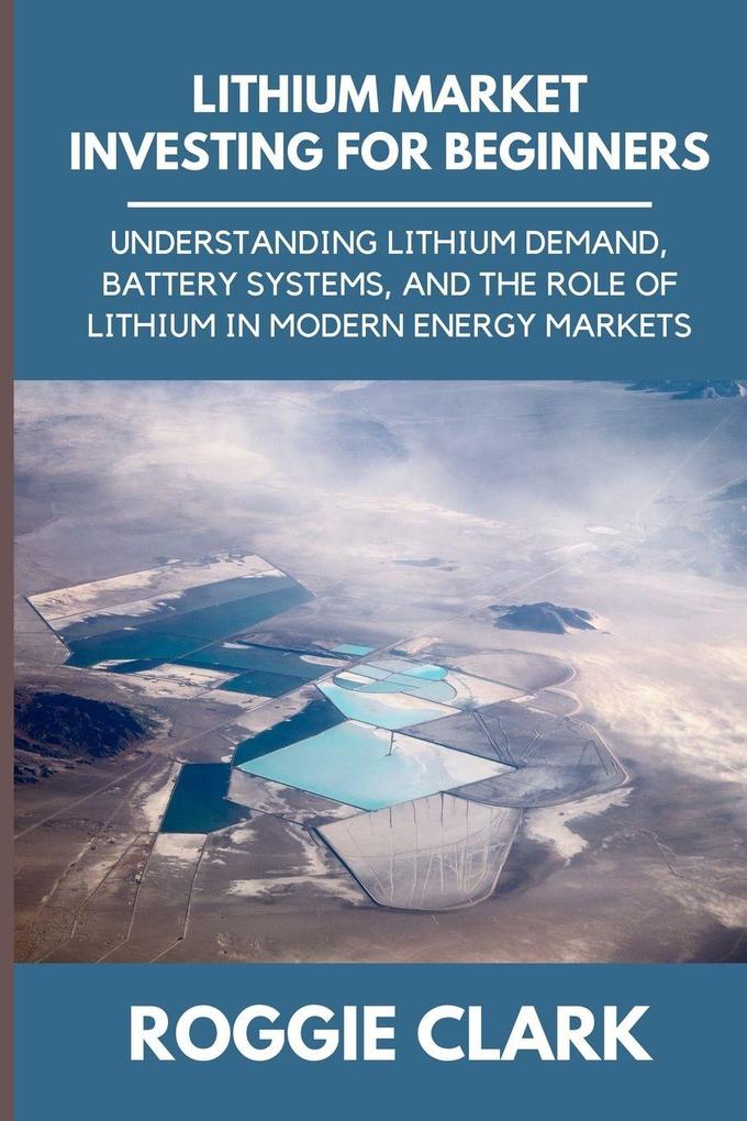 Lithium Market Investing for Beginners