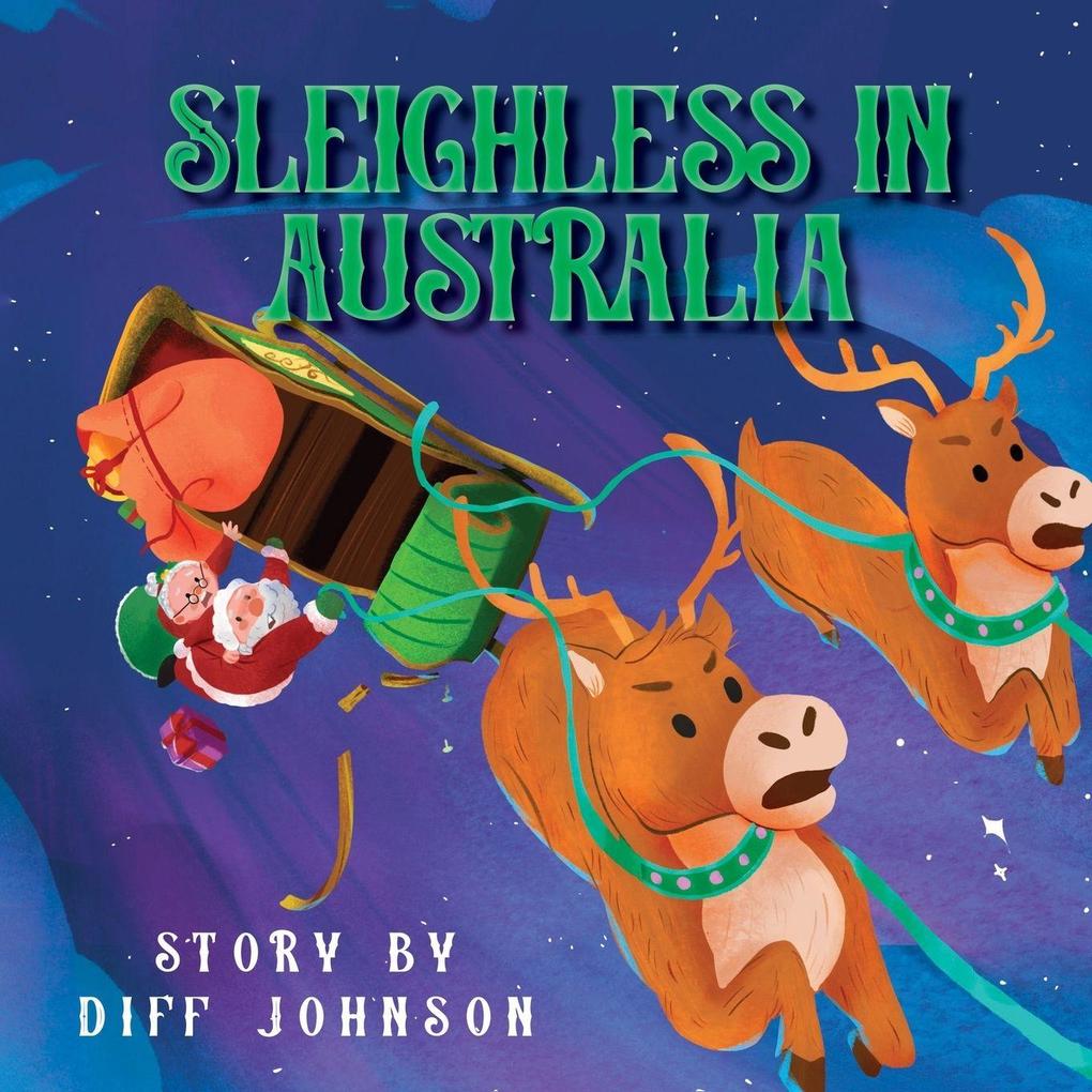 Sleighless in Australia