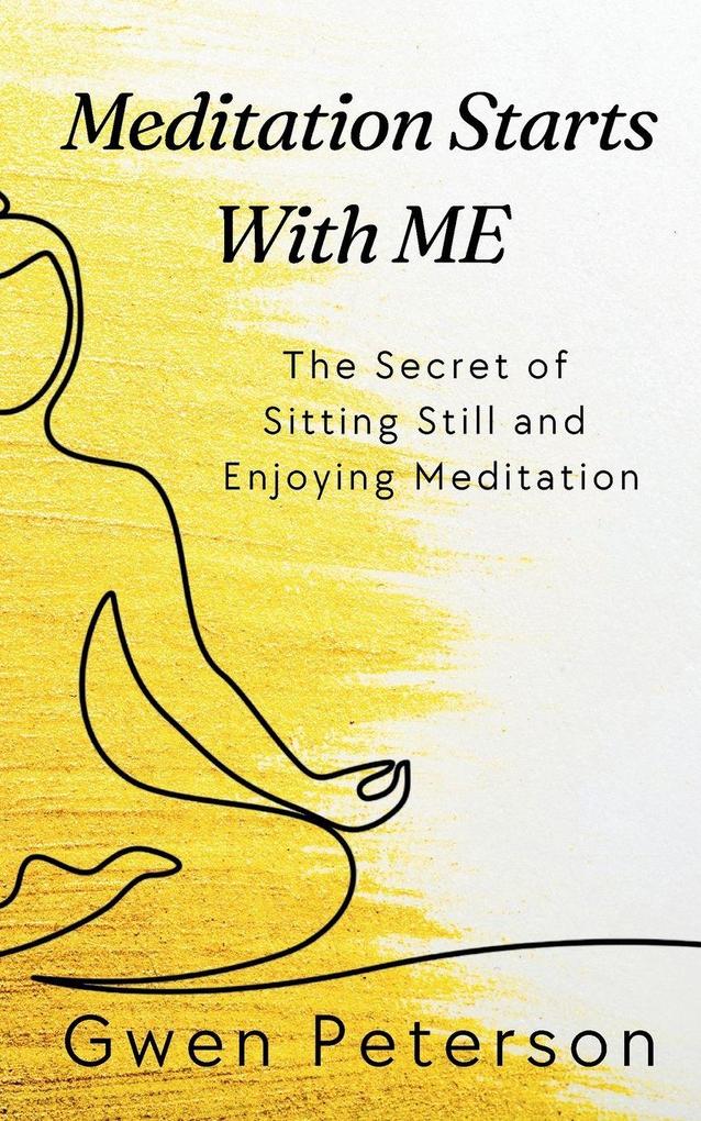 Meditation Starts With ME