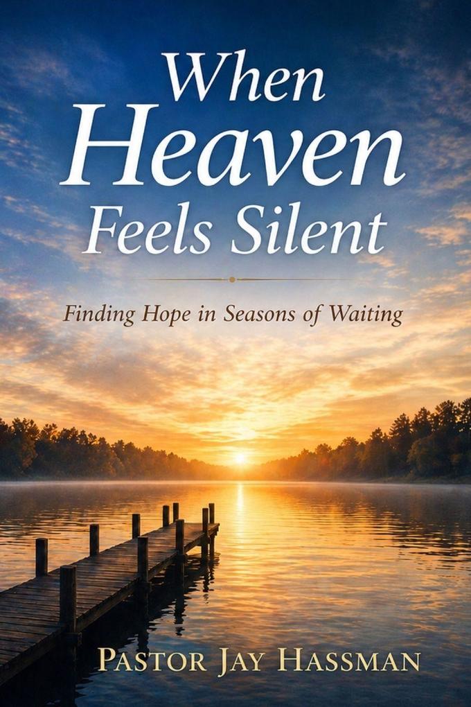 When Heaven Feels Silent