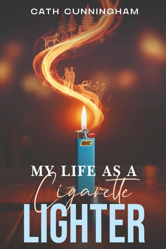 My Life As A Cigarette Lighter