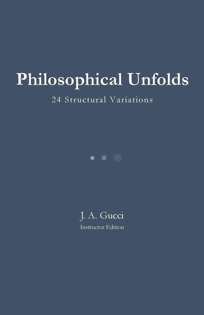 Philosophical Unfolds (Instructor Edition)
